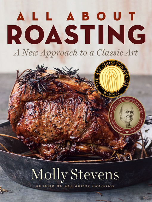 Title details for All About Roasting by Molly Stevens - Wait list